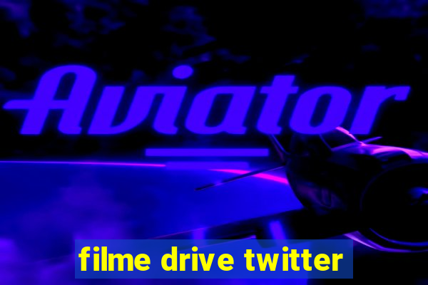 filme drive twitter